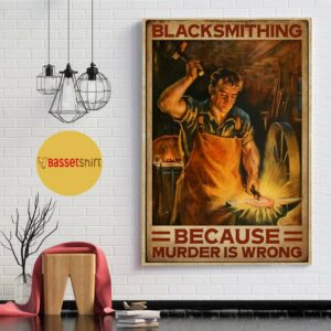 Blacksmith because murder is wrong poster 1