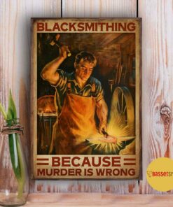 Blacksmith because murder is wrong poster 3