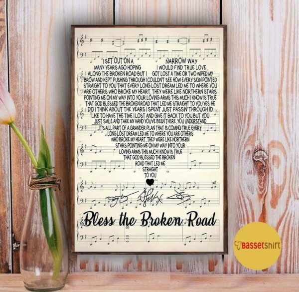 Bless the broken road lyrics heart shape poster