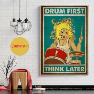 Blond girl drum first think later poster 1