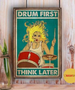 Blond girl drum first think later poster 3