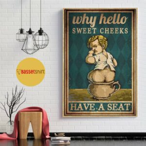 Blonde Baby why hello sweet cheeks have a seat poster