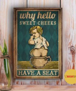 Blonde Baby why hello sweet cheeks have a seat poster 2 Blonde Baby why hello sweet cheeks have a seat poster 3