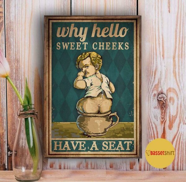 Blonde Baby why hello sweet cheeks have a seat poster