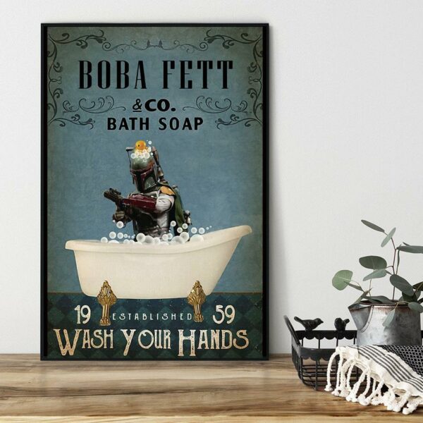 Boba Fett bath soap wash your hands poster canvas