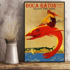 Boca Raton Florida enjoy the ride poster