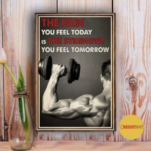 Bodybuilding pain today strength tomorrow poster 3