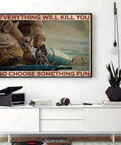 Bomb Technician everything will kill you so choose something fun horizontal canvas 1