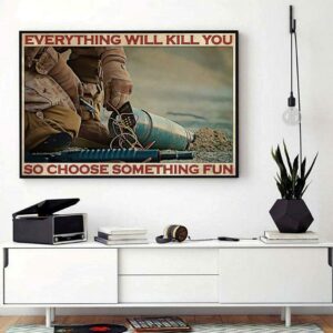 Bomb Technician everything will kill you so choose something fun horizontal canvas