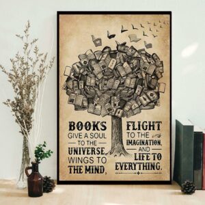 Books give a soul to the universe poster canvas