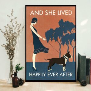 Boston Terrier and she lived happily ever after poster