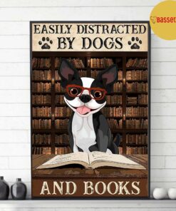 Boston Terrier easily to distracted by dogs and books poster 2 Boston Terrier easily to distracted by dogs and books poster 3