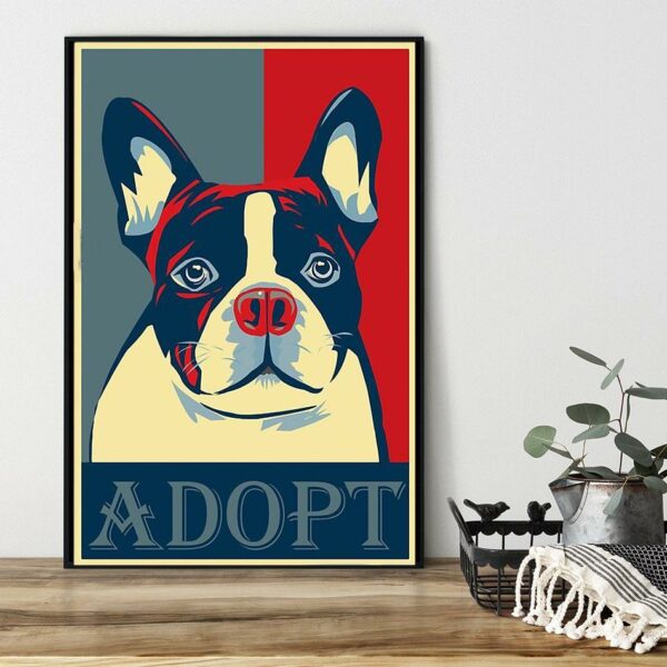 Boston Terrier lover boston terrier adopt art poster