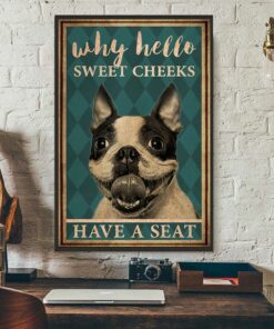 Boston Terrier why hello sweet cheeks vertical poster 1