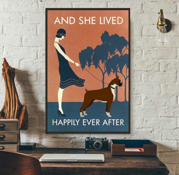 Boxer dog and she lived happily ever after poster