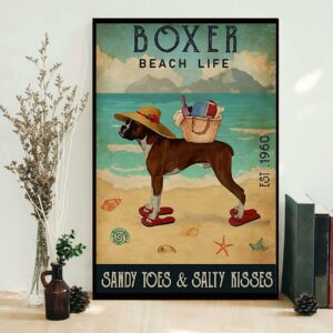 Boxer dog beach life sandy toes and salty kisses poster