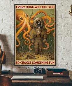 Boxer dog diving everything will kill you so choose something fun poster 2 Boxer dog diving everything will kill you so choose something fun poster 3