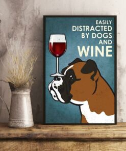 Boxer dog easily distracted by dogs and wine poster canvas 1 Boxer dog easily distracted by dogs and wine poster canvas 2