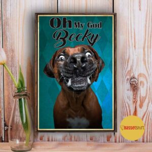 Boxer oh my god becky poster canvas 3