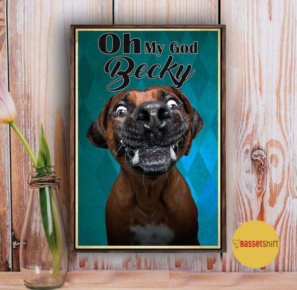 Boxer oh my god becky poster canvas