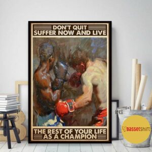 Boxing the rest of your life as a champion poster