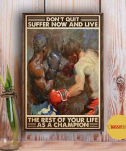 Boxing the rest of your life as a champion poster 4