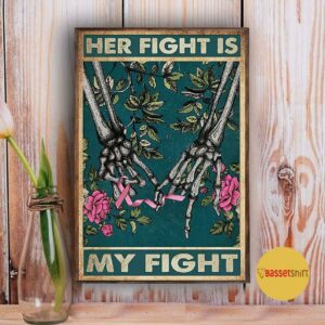 Breast cancer her fight is my fight poster 3