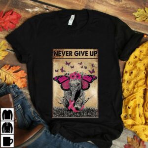 Breast cancer never give up butterfly elephant poster