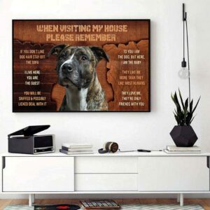 Brindle Dog poster when visiting my house please remember 1