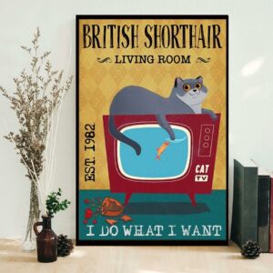 British Shorthair living room I do what I want poster