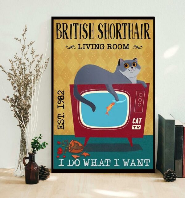 British Shorthair living room I do what I want poster