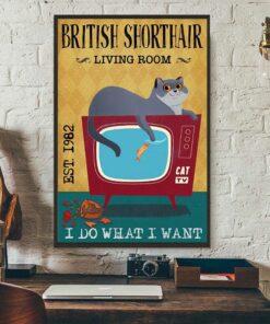 British Shorthair living room I do what I want poster 2 British Shorthair living room I do what I want poster 3