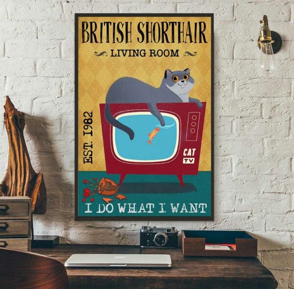 British Shorthair living room I do what I want poster