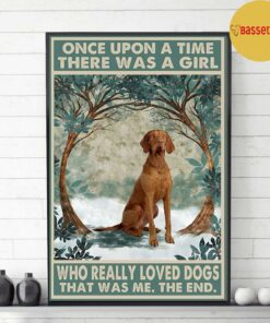 Brown Hungarian Vizslas rose once upon a time a girl really loved dogs poster 2 Brown Hungarian Vizslas rose once upon a time a girl really loved dogs poster 3