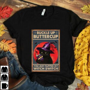 Buckle up buttercup you just flipped my witch switch poster 2