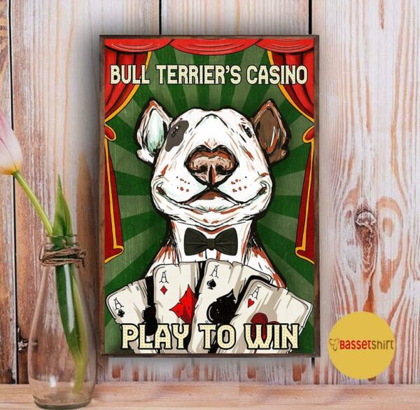 Bull Terrer’s Casino play to win vertical poster