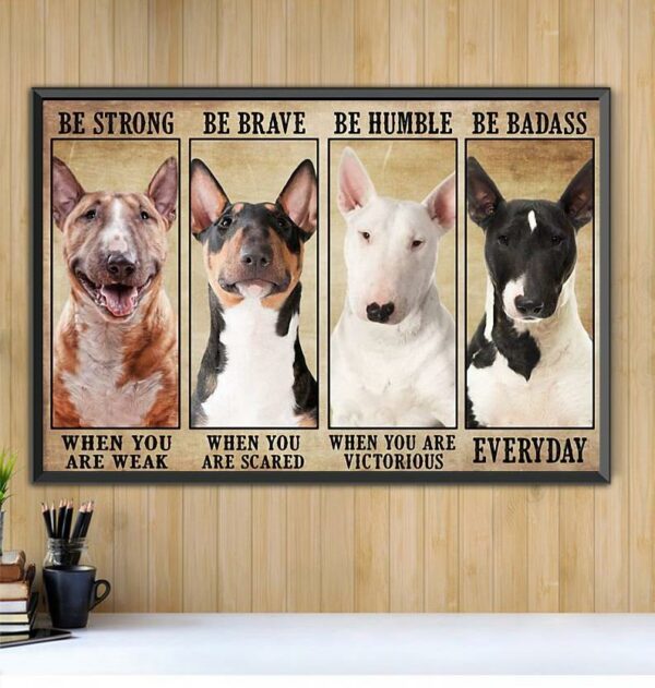 Bull Terrier be strong be brave be humble be badass landscape canvas