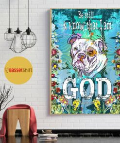 Bulldog be still and know that I am God poster 1