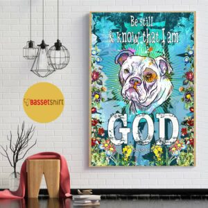 Bulldog be still and know that I am God poster