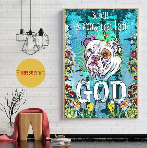 Bulldog be still and know that I am God poster