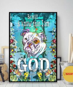Bulldog be still and know that I am God poster 2
