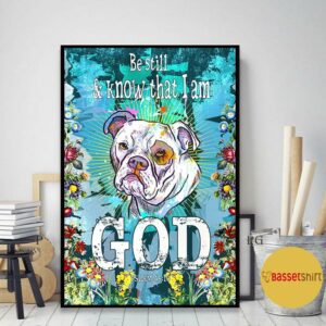 Bulldog be still and know that I am God poster 2