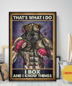 Bulldog boxing thats what I do I box and I know things poster 2
