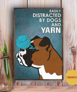 Bulldog easily distracted by dogs and yarn poster 3