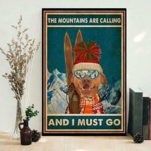 Bulldog skiing the mountains are calling and I must go poster