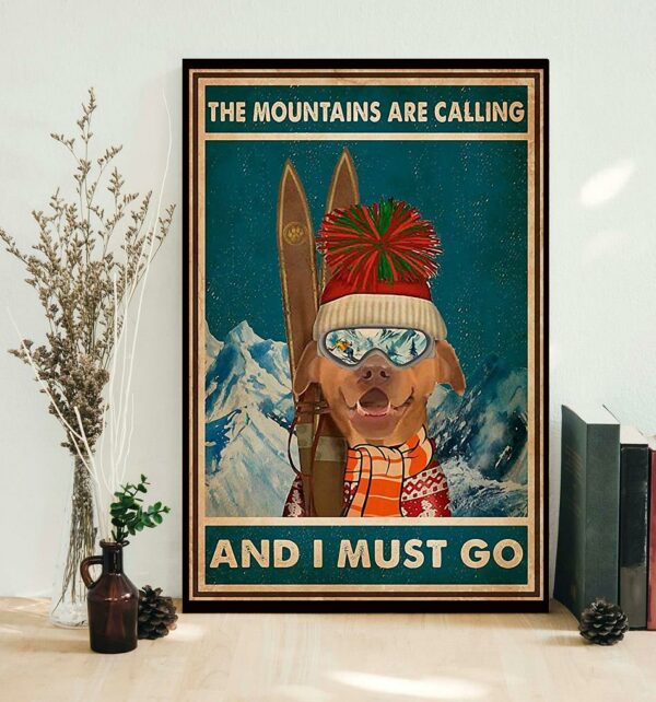 Bulldog skiing the mountains are calling and I must go poster