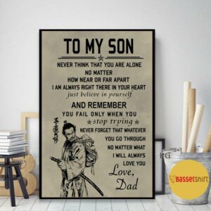 Bushido Samurai father and son never think that you are alone poster canvas 1