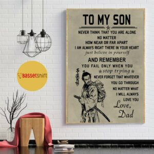 Bushido Samurai father and son never think that you are alone poster canvas 4