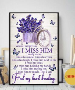 Butterflies when I simply say I miss him poster canvas 1 Butterflies when I simply say I miss him poster canvas 2