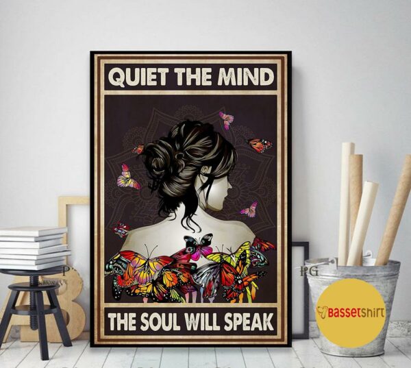 Butterfllies girl quite the mind the soul will speak poster canvas